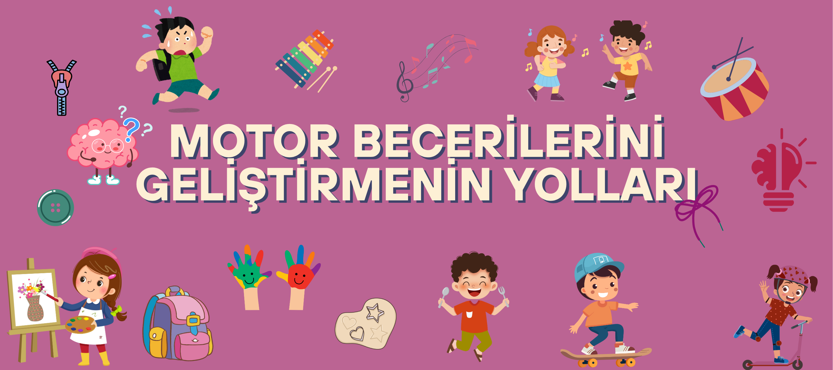 Çocuk Motor Becerileri